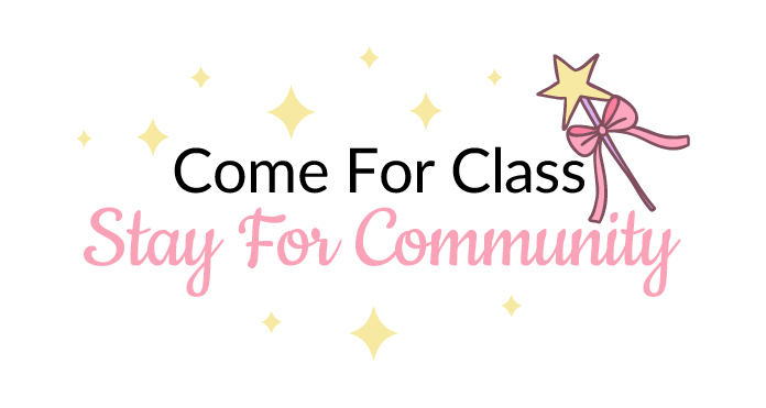 Graphic that says, 'Come for class, stay for community'